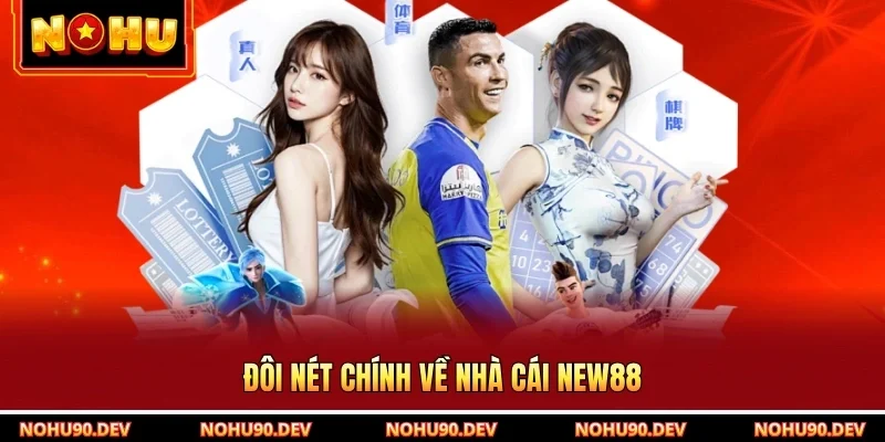 Đôi nét chính về nhà cái New88