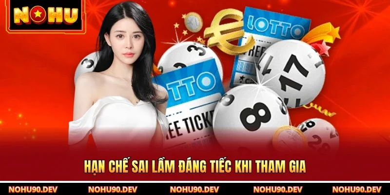 Hạn chế sai lầm đáng tiếc khi tham gia