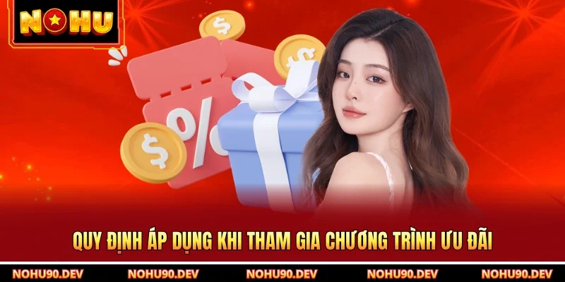 Quy định áp dụng khi tham gia chương trình ưu đãi